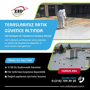 Zed İzolasyon ile Teraslarınız Güvence Altında!